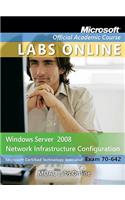 Windows Server 2008 Network Infrastructure Configuration: Microsoft Certified Technology Specialist Exam 70-642