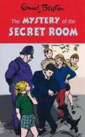 Enid Blyton : Mystery of the Secret Room -3