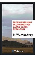 THE ENGINEERING ECONOMICS OF LARGE SCALE