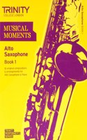 Musical Moments Alto Saxophone Book 1