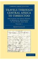 Travels Through Central Africa to Timbuctoo - Volume 1