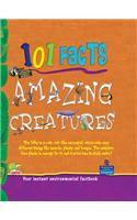 101 Facts: Amazing Creatures