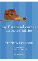 My Financial Career and Other Follies