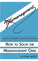 How to Solve the Mismanagement Crisis