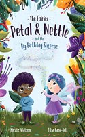 Fairies - Petal & Nettle and the Big Birthday Surprise