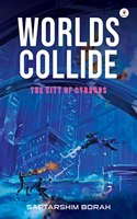 Worlds Collide - The City of Cyborgs