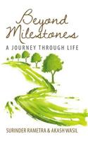 Beyond Milestones: A Journey Through Life