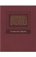 An Historical Account of the Protestant Episcopal Church in South-Carolina: From the First Settlement of the Province, to the War of the Revolution; With Notices of the Present State of the Church in Each Parish: And Some Account of the Early Civil