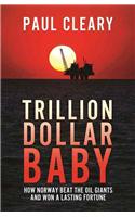 Trillion Dollar Baby