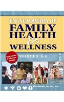 Encyclopedia of Family Health & Wellness