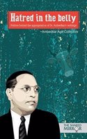 Hatred in the belly: Politics behind the appropriation of Dr Ambedkar's writings