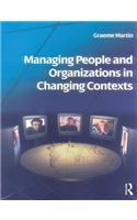 Managing People and Organizations in Changing Contexts