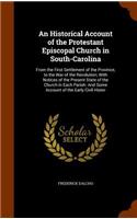 Historical Account of the Protestant Episcopal Church in South-Carolina