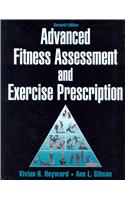 Advanced Fitness Assessment and Exercise Prescription