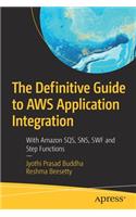 Definitive Guide to AWS Application Integration