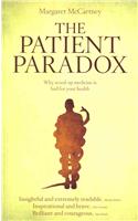 The Patient Paradox