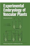 Experimental Embryology of Vascular Plants