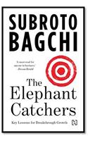 The Elephant Catchers: Key Lessons in Breakthrough Growth