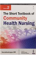 The Short Textbook Of Community Health Nursing Vol.2