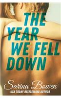 The Year We Fell Down