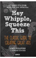 Hey, Whipple, Squeeze This