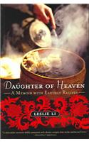 Daughter of Heaven: A Memoir with Earthly Recipes