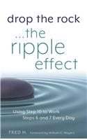 Drop the Rock... The Ripple Effect