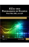 Microsoft Excel 2019 Programming by Example with Vba, XML, and ASP