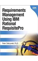 Requirements Management Using IBM Rational Requisitepro