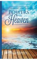 Drawing on the Powers of Heaven