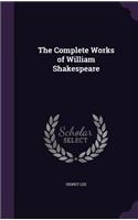 Complete Works of William Shakespeare