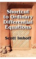 Shortcut to Ordinary Differential Equations