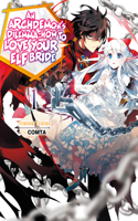 Archdemon's Dilemma: How to Love Your Elf Bride: Volume 1 (Light Novel)