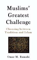 Muslims' Greatest Challenge