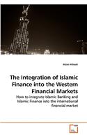 Integration of Islamic Finance into the Western Financial Markets