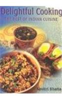 Delightful Cooking: The Best Of Indian Cuisine