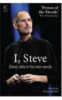 I, Steve: Steve Jobs in his own words