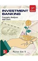 Investment Banking, Concepts, Analyses and Cases