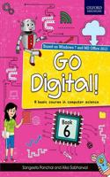 GO DIGITAL!:A BASIC COURSE IN COM.SCI. 6