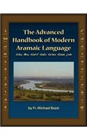 Advanced Handbook of the Modern Aramaic Language Chaldean Dialect