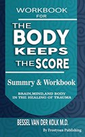 Workbook for the Body Keeps the Score