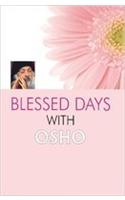 Blessed Days With Osho