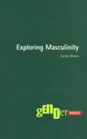 Exploring Masculinity