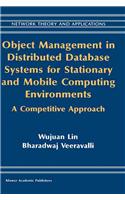 Object Management in Distributed Database Systems for Stationary and Mobile Computing Environments