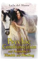 Psychic Communication with Animals for Health and Healing