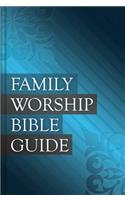 Family Worship Bible Guide