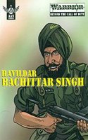 HAVILDAR BACHITTAR SINGH