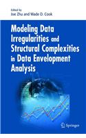 Modeling Data Irregularities and Structural Complexities in Data Envelopment Analysis