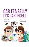 Car Tea Sell? It's CAR T-Cell