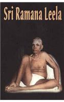 Sri Ramana Leela: A Biography of Bhagavan Sri Ramana Maharshi